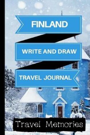 Cover of Finland Write and Draw Travel Journal