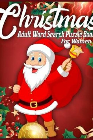 Cover of Christmas Adult Word Search Puzzle Book For Women