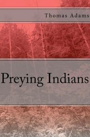 Cover of Preying Indians