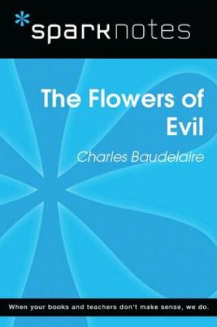 Cover of The Flowers of Evil (Sparknotes Literature Guide)