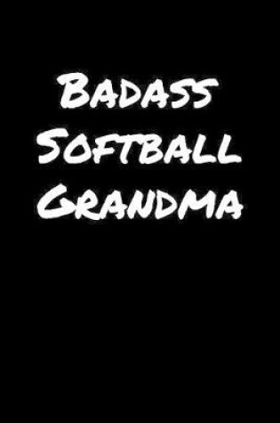 Cover of Badass Softball Grandma