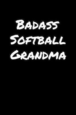 Book cover for Badass Softball Grandma