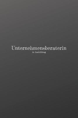 Book cover for Unternehmensberaterin in Ausbildung