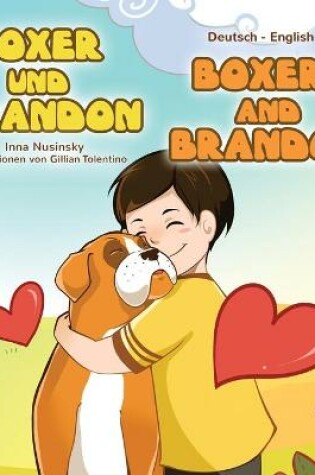 Cover of Boxer and Brandon (German English Bilingual Book for Kids)