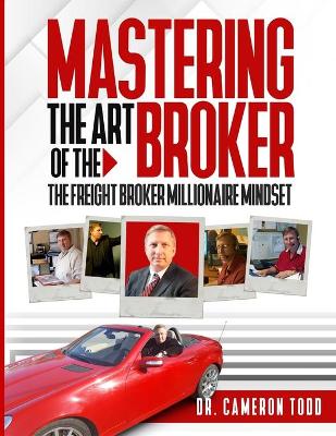 Book cover for Mastering The Art of The Broker