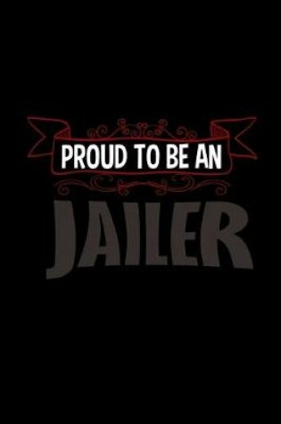 Cover of Proud to be a jailer