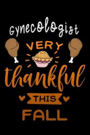 Cover of Gynecologist very thankful this fall