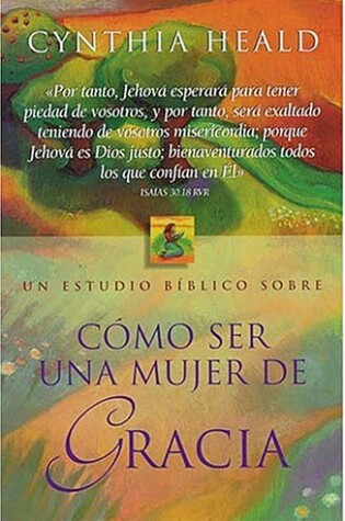 Cover of Como Ser Una Mujer de Gracia