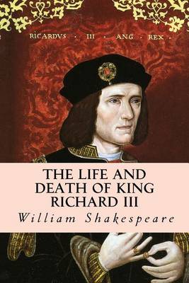 Book cover for The Life and Death of King Richard III