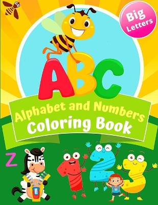 Book cover for Big Letters ABC Alphabet and Numbers Coloring Book