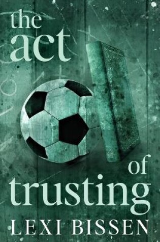 Cover of The Act of Trusting - Special Edition