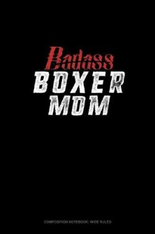 Cover of Badass Boxer Mom