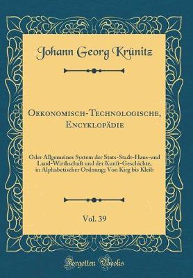 Book cover for Oekonomisch-Technologische, Encyklopadie, Vol. 39