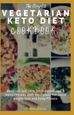 Book cover for The Complete Vegetarian Keto Cookbook