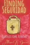 Book cover for Finding Seguridad