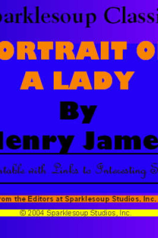 Cover of The Portrait of a Lady (Sparklesoup Classics)