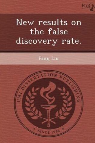 Cover of New Results on the False Discovery Rate