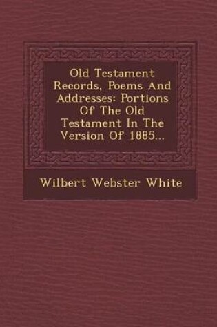 Cover of Old Testament Records, Poems and Addresses