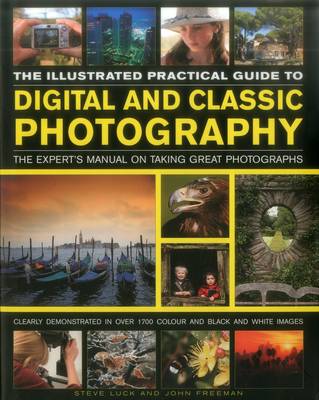 Book cover for The Illustrated Practical Guide to Digital & Classic Photography