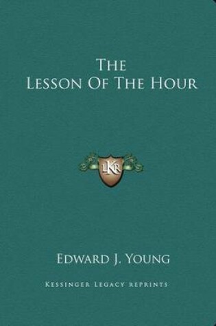 Cover of The Lesson of the Hour