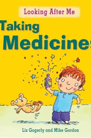 Cover of Looking After Me: Taking Medicines