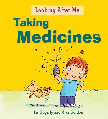 Cover of Looking After Me: Taking Medicines