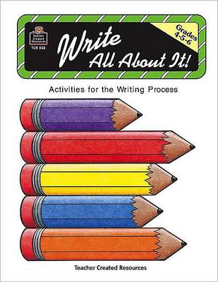 Book cover for Write All about It: Grades 4,5,6