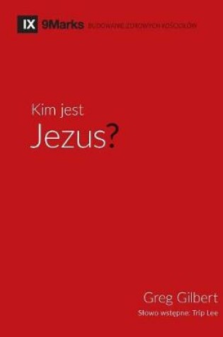 Cover of Kim jest Jezus? (Who is Jesus?) (Polish)