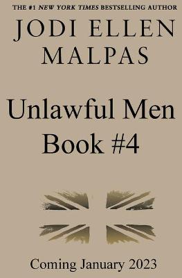 Book cover for Unlawful Men Book 4