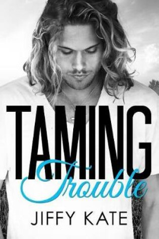 Cover of Taming Trouble