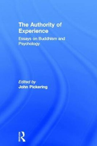 Cover of Authority of Experience, The: Readings on Buddhism and Psychology