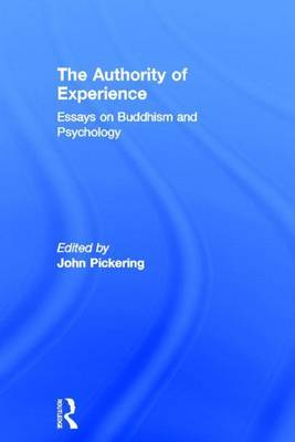 Book cover for Authority of Experience, The: Readings on Buddhism and Psychology