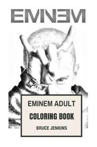 Cover of Eminem Adult Coloring Book