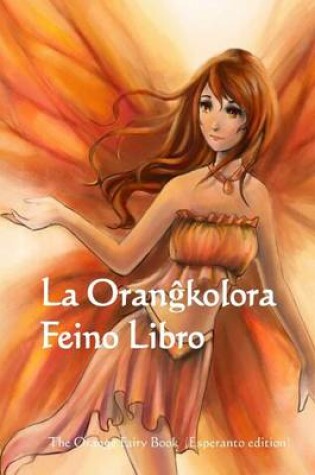 Cover of La Orangkolora Feino Libro