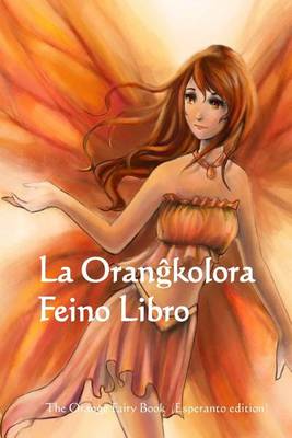 Book cover for La Orangkolora Feino Libro