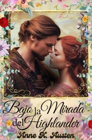 Cover of Bajo La Mirada del Highlander