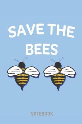 Book cover for Save the Bees - Notebook