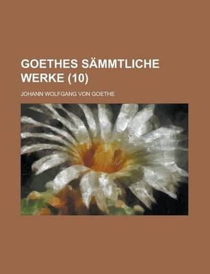 Book cover for Goethes Sammtliche Werke (10)