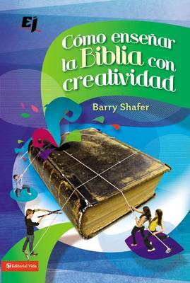 Book cover for Cómo Enseñar La Biblia Con Creatividad