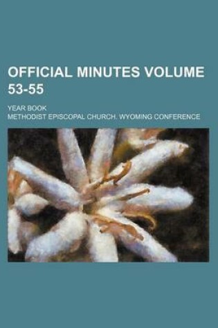 Cover of Official Minutes Volume 53-55; Year Book