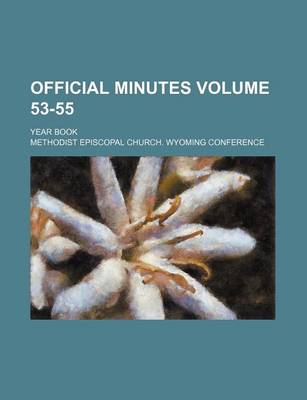 Book cover for Official Minutes Volume 53-55; Year Book