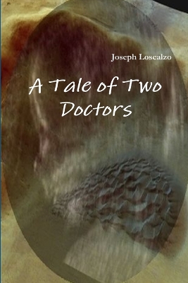 Book cover for A Tale of Two Doctors