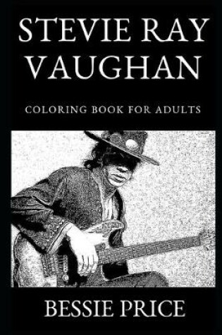 Cover of Stevie Ray Vaughan Coloring Book for Adults