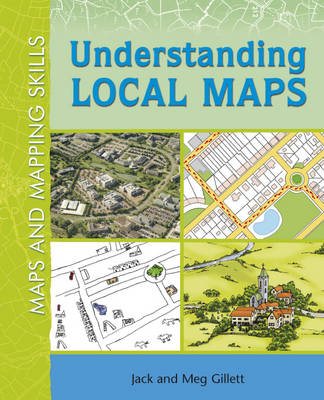 Cover of Maps and Mapping Skills: Understanding Local Maps