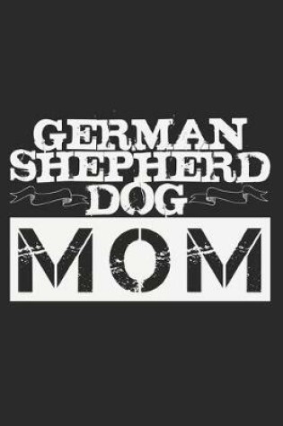 Cover of German Shepherd Dog Mom