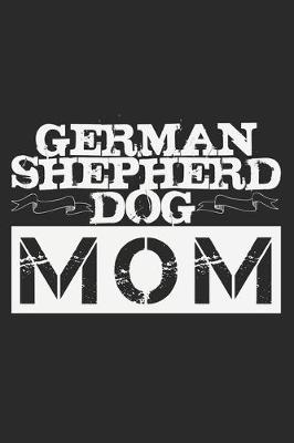 Book cover for German Shepherd Dog Mom