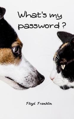 Book cover for What's My Password?