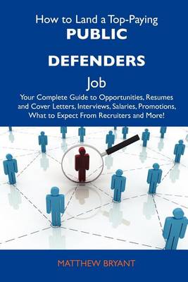 Book cover for How to Land a Top-Paying Public Defenders Job