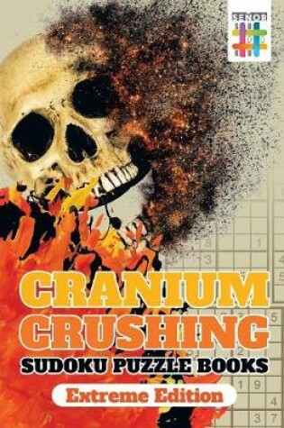 Cover of Cranium Crushing Sudoku Puzzle Books Extreme Edition