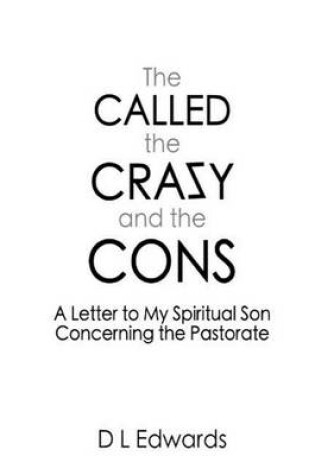 Cover of The Called, the Crazy, and the Cons